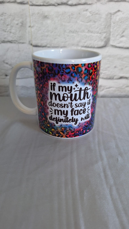 If My Mouth Mug