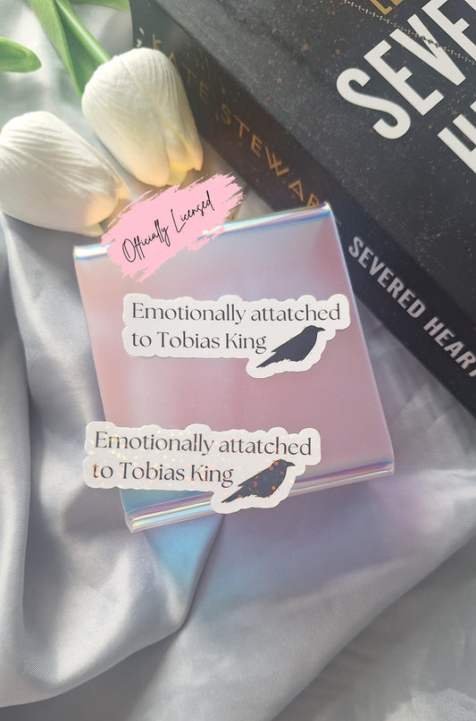 Emotionally Attatched To Tobias King Sticker