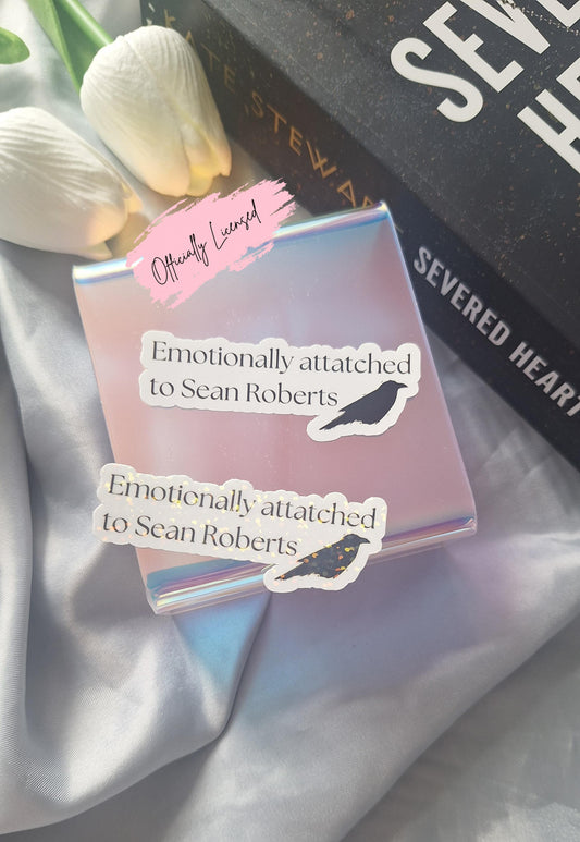 Emotionally Attatched To Sean Roberts Sticker