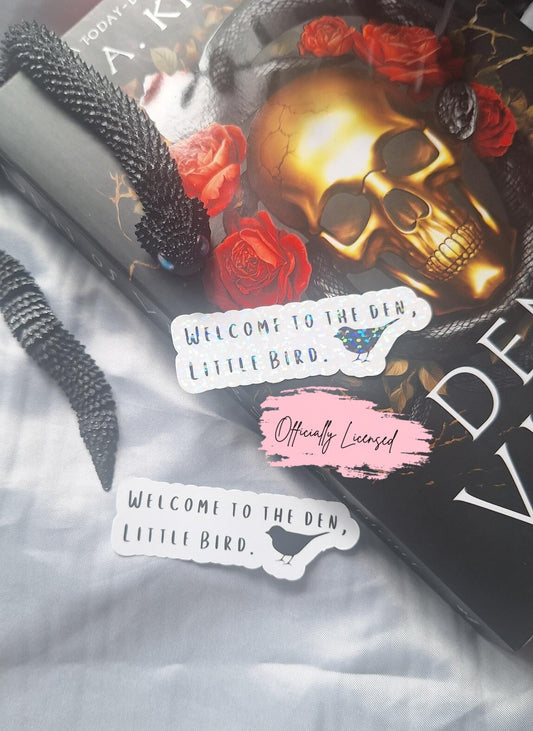 Welcome To The Den Little Bird Sticker